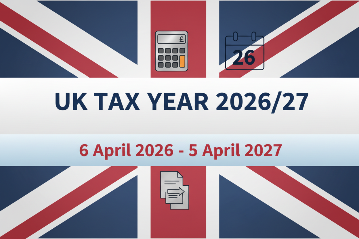 The new UK tax year for 2026/27 begins on 6 April 2026 and runs until 5 April 2027.