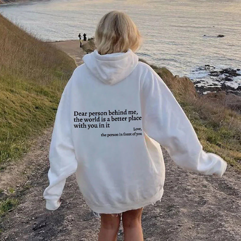 Cher Inconnu derrière moi,le monde est un endroit meilleur,avec toi,affectueusement,l'Inconnu devant toi,Sweat à capuche unisexe avec poche kangourou et cordon de serrage imprimé en peluche pour femme