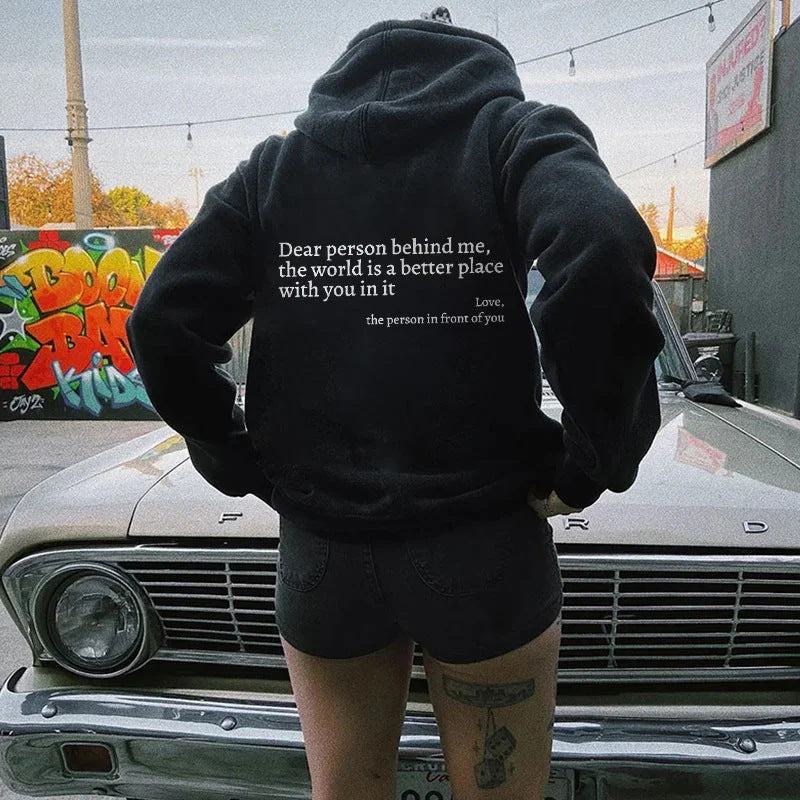 Cher Inconnu derrière moi,le monde est un endroit meilleur,avec toi,affectueusement,l'Inconnu devant toi,Sweat à capuche unisexe avec poche kangourou et cordon de serrage imprimé en peluche pour femme
