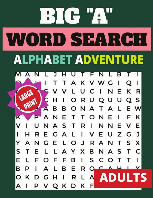 Big "A" Alphabet Adventure Word Search Book For Adults