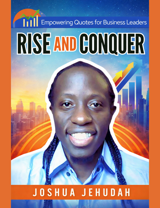 Rise and Conquer: Empowering Quotes for Business Leaders